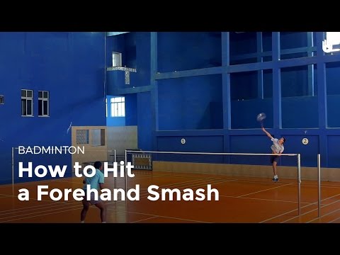 How to Hit a Forehand Smash | Badminton