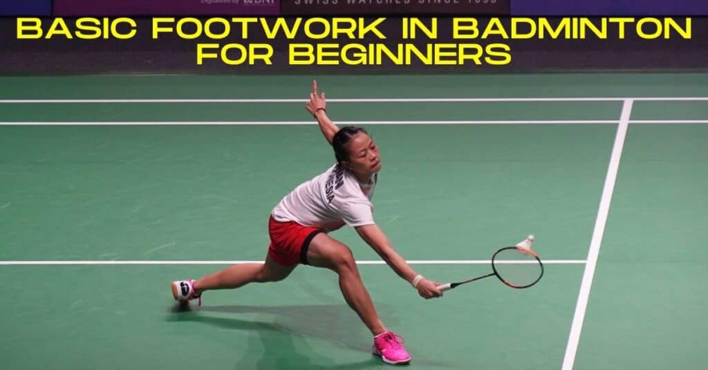 Basic footwork in badminton for beginners