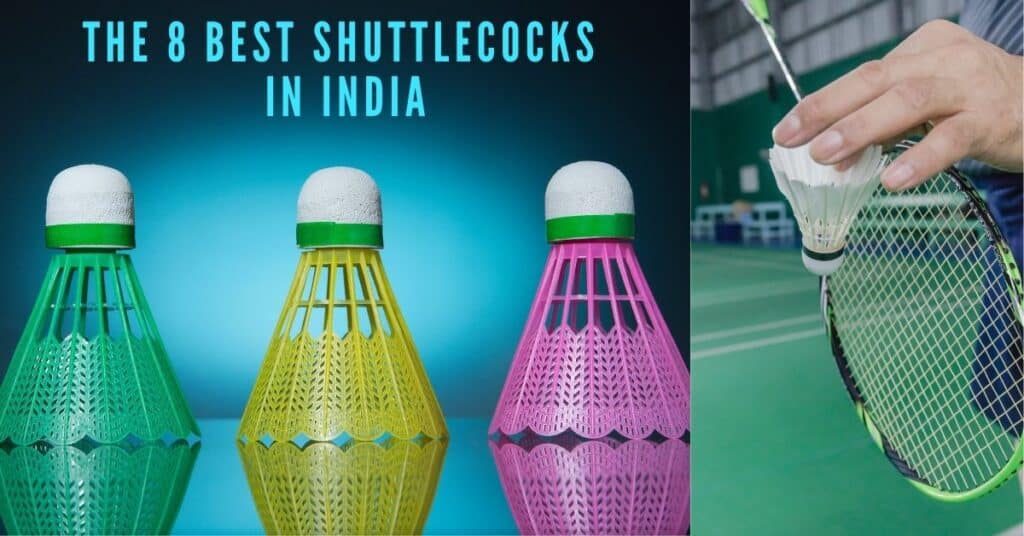 Review of the best shuttlecocks in India