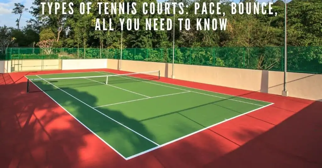 Types of tennis courts
