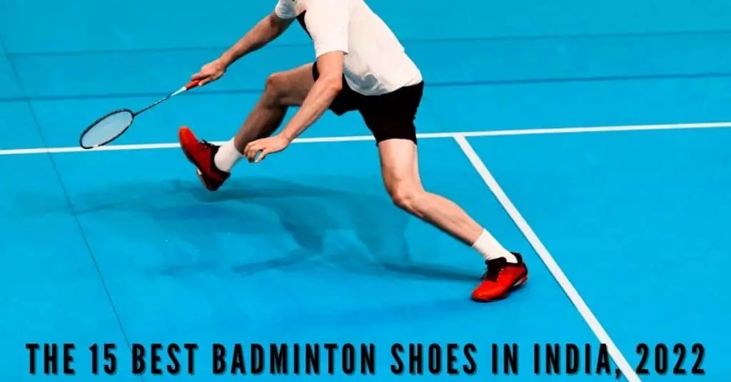 Reviews of the best badminton shoes in India