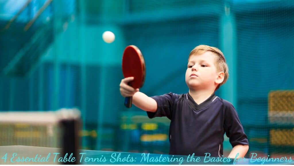 Guide for basic table tennis shots for beginners