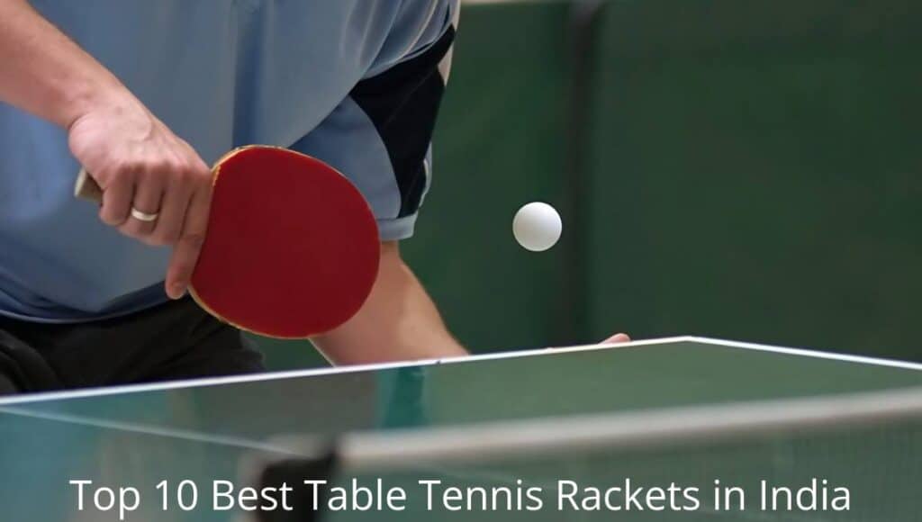 10 best table tennis bats in India reviewed